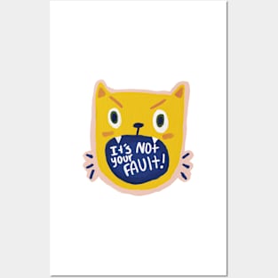 It's not your fault // motivational self care screaming cat Posters and Art